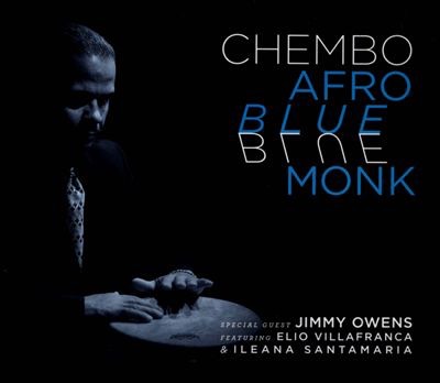 Chembo Corniel  "Afro Blue Monk"