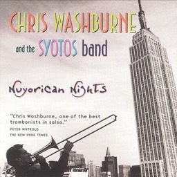 Chris Washburne & SYOTOS "Nuyorican Nights"