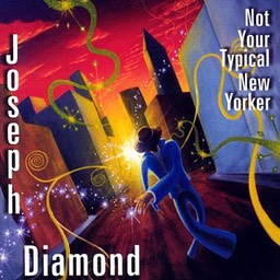 Joseph Diamond "Not Your Typical New Yorker"