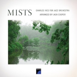 Jack Cooper "Mists, Charles Ives for Jazz Orchestra" 