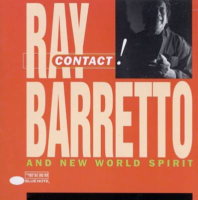 Ray Barretto & New World Spirit "Contact!"