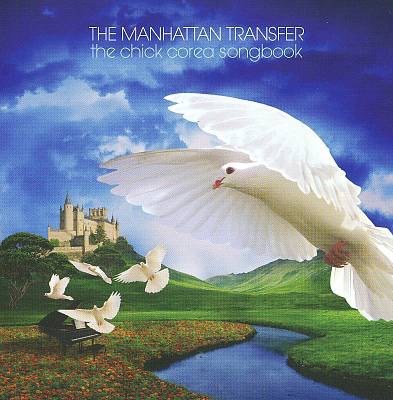 The Manhattan Transfer  "The Chick Corea Project"